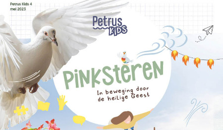 Petrus Kids, Pinksteren: In beweging door de heilige Geest